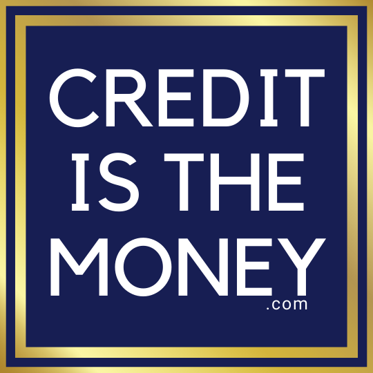 Credit Is The Money
