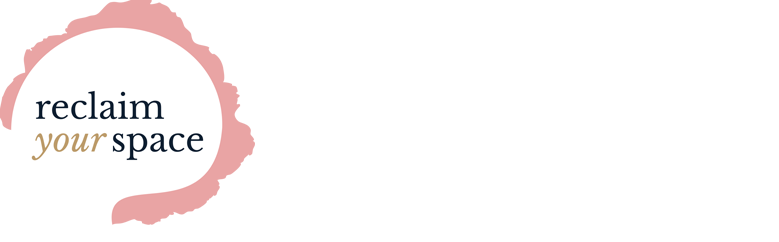 Reclaim your space - Home organisation & design