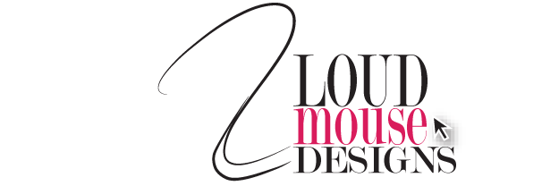 Loud Mouse Designs LLC